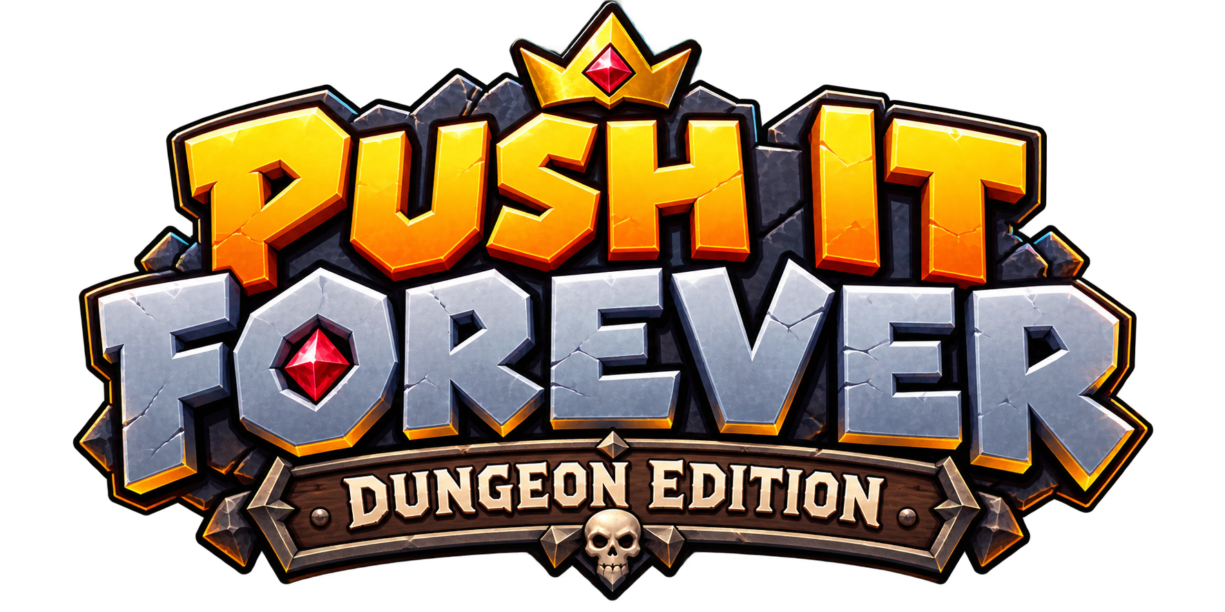 Push It Forever – Dungeon Edition